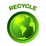 World Recycle Shows Eco Friendly And Conservation Stock Photo