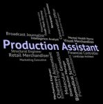 Production Assistant Represents Helper Jobs And Job Stock Photo