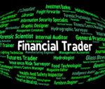 Financial Trader Means Investment Words And Finances Stock Photo