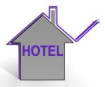 Hotel House Means Holiday  Accommodation And Vacancies Stock Photo