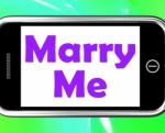 Marry Me On Phone Means Wedding Proposal Stock Photo
