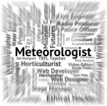 Meteorologist Job Representing Hiring Recruitment And Specialist Stock Photo