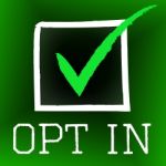 Opt In Represents Tick Symbol And Checked Stock Photo