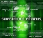 Smartphone Reviews Indicating Reviewed Critic And Assess Stock Photo