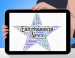 Entertainment News Represents Entertainments Word And Newspaper Stock Photo
