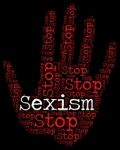 Stop Sexism Shows Sexual Discrimination And Caution Stock Photo