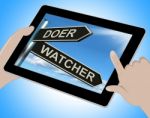 Doer Watcher Tablet Means Active Or Observer Stock Photo