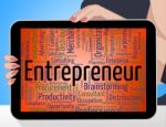 Entrepreneur Word Means Business Text And Tycoon Stock Photo