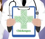 Chickenpox Word Indicates Ill Health And Affliction Stock Photo