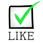 Like Tick Indicates Social Media And Approved Stock Photo