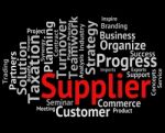 Supplier Word Shows Retailers Words And Trade Stock Photo