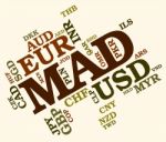 Mad Currency Indicates Exchange Rate And Currencies Stock Photo