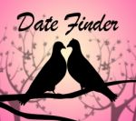 Date Finder Indicates Online Dating And Choose Stock Photo