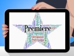 Premiere Star Represents Opening Nights And Perfomance Stock Photo