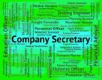Company Secretary Means Clerical Assistant And Administrator Stock Photo