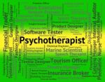 Psychotherapist Job Showing Emotional Disorder And Employee Stock Photo