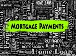 Mortgage Payments Represents Home Loan And Borrow Stock Photo