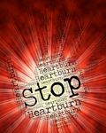 Stop Heartburn Indicates Warning Sign And Cardialgia Stock Photo