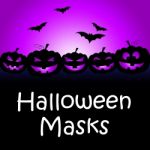 Halloween Masks Shows Trick Or Treat And Autumn Stock Photo