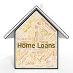 Home Loans Shows Credit Funding And Lends Stock Photo