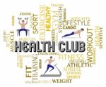 Health Club Represents Getting Fit And Healthy Stock Photo