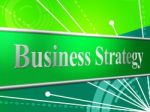 Business Strategy Indicates Planning Solutions And Innovation Stock Photo