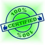 Hundred Percent Certified Means Endorse Ratified And Confirm Stock Photo
