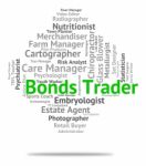 Bonds Trader Indicating Traders Indentures And Selling Stock Photo
