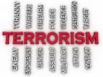 3d Image Terrorism Issues Concept Word Cloud Background Stock Photo