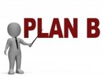 Plan B Shows Alternative Strategy Stock Photo