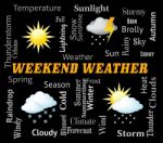 Weekend Weather Means Saturday And Sunday Forecast Stock Photo