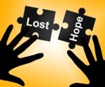 Lost Hope Shows Stop Trying And Wanting Stock Photo