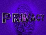 Privacy Fingerprint Means Login Confidentially And Secured Stock Photo