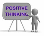 Positive Thinking Whiteboard Means Optimism Hopefulness Or Good Stock Photo