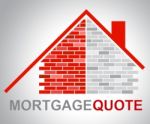Mortgage Quote Represents Real Estate And Finance Stock Photo