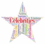Celebrities Star Means Notorious Renowned And Celebrity Stock Photo