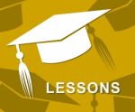 Lessons Mortarboard Represents Lectures Seminar And Sessions Stock Photo