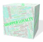 Word Loyalty Representing Commercial Activity And Fealty Stock Photo