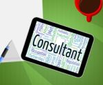Consultant Word Indicates Experts Authority And Counsellor Stock Photo