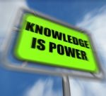 Knowledge Is Power Sign Displays Education And Development For S Stock Photo