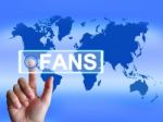 Fans Map Shows Worldwide Or Internet Followers Or Admirers Stock Photo