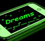 Dreams On Smartphone Shows Aspirations Stock Photo