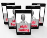 Multitasking Phone Means Doing  Multiple Tasks Simultaneously Stock Photo