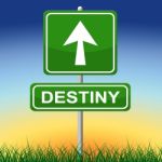 Destiny Sign Means Future Pointing And Arrows Stock Photo