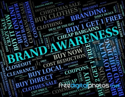 Brand Awareness Meaning Appreciate Word And Recognition Stock Image