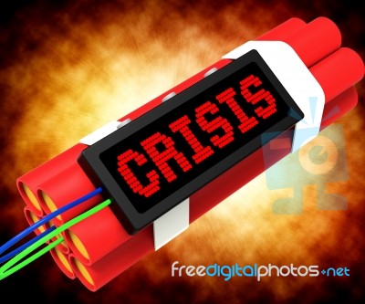 Crisis Message On Dynamite Showing Emergency And Problems Stock Image