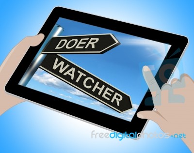 Doer Watcher Tablet Means Active Or Observer Stock Image