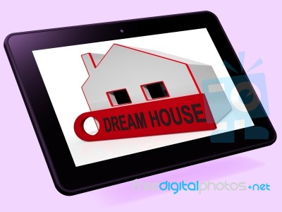 Dream House Home Tablet Shows Purchase Or Construct Perfect Prop… Stock Image