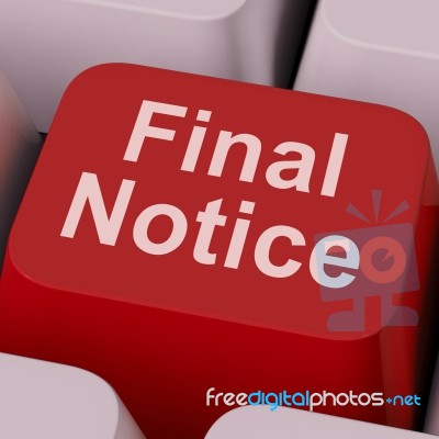 Final Notice Key Shows Last Reminder Online Stock Image