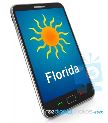 Florida And Sun On Mobile Means Great Weather In Sunshine State Stock Image